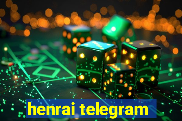 henrai telegram